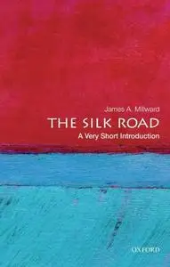The Silk Road: A Very Short Introduction (repost)