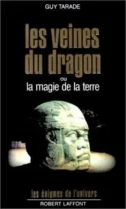 Guy Tarade, "Les veines du dragon, ou, La magie de la terre"
