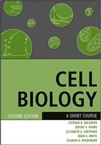 Cell Biology: A Short Course Ed 2