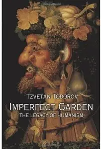 Imperfect Garden: The Legacy of Humanism