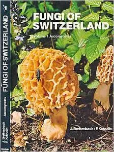 Fungi of Switzerland: Vol. 1 Ascomycetes