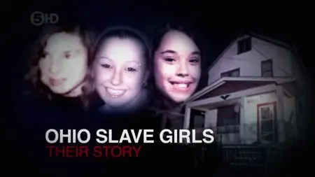Channel 5 - Ohio Slave Girls: Their Story (2013)
