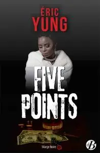 Éric Yung, "Five points"