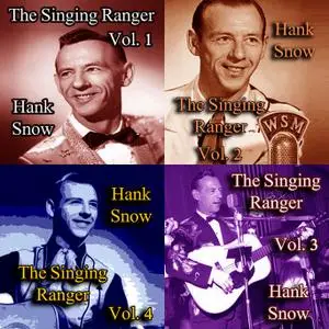 Hank Snow - The Singing Ranger Vol 1-4 (2013)