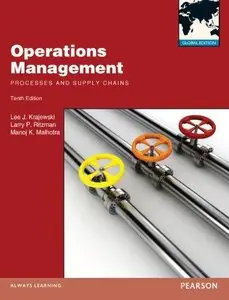 Operations Management: Processes and Supply Chains, 10th edition 