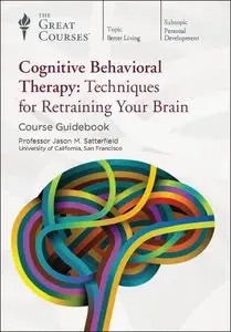 TTC Video - Cognitive Behavioral Therapy: Techniques for Retraining Your Brain