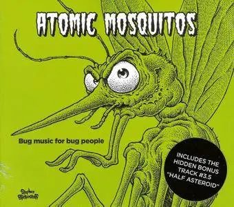 Atomic Mosquitos - Bug Music For Bug People (2015)