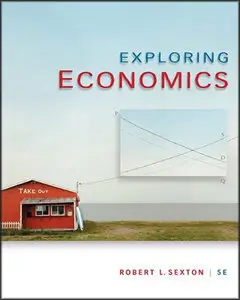 Exploring Economics (5th Edition) (repost)