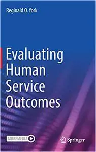 Evaluating Human Service Outcomes