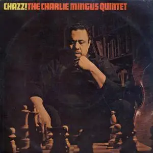 The Charlie Mingus Quintet - Chazz! (1955) {Trunk Records rel 2014}