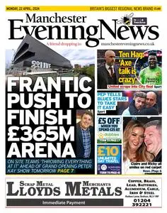 Manchester Evening News - 22 April 2024