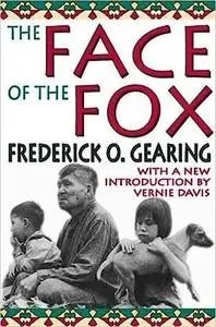 The Face of the Fox: With a New Introduction by Vernie Davis