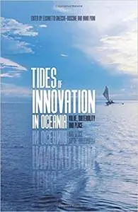 Tides of Innovation in Oceania: Value, materiality and place (Monographs in Anthropology)