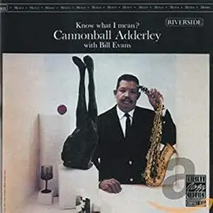 Cannonball Adderley & Bill Evans - Know What I Mean (1962/2021) [Official Digital Download 24/96]