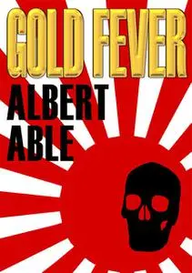 «Gold Fever» by Albert Able