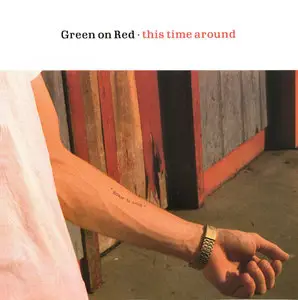 Green On Red – This Time Around (1989)(China Records)