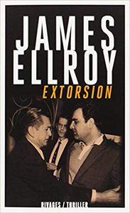 Extorsion - James Ellroy