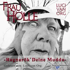 «Frau Hölle: Ragnarök - Deine Mudda» by Luci van Org