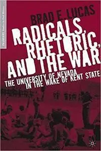 Radicals, Rhetoric, and the War: The University of Nevada in the Wake of Kent State (repost)