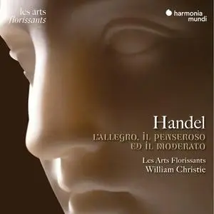 Les Arts Florissants - Handel: L'Allegro, il Penseroso ed il Moderato (2023)