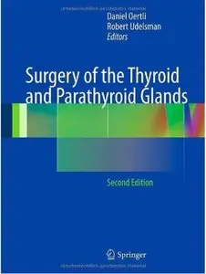 Surgery of the Thyroid and Parathyroid Glands (2nd edition) [Repost]