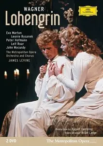 James Levine, The Metropolitan Opera Orchestra, Peter Hofmann, Eva Marton - Wagner: Lohengrin (2006/1986)