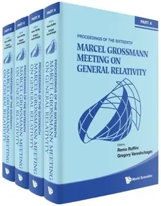 The Sixteenth Marcel Grossmann Meeting: On Recent Developments in Theoretical and Experimental General Relativity