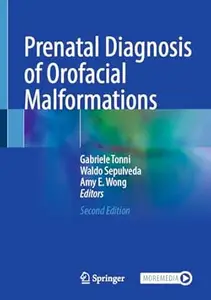 Prenatal Diagnosis of Orofacial Malformations (2nd Edition)