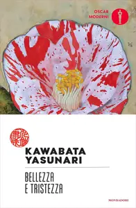 Yasunari Kawabata - Bellezza e tristezza