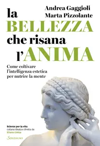 Andrea Gaggioli - La bellezza che risana l'anima