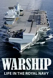 Warship - Life in the Royal Navy (2024)