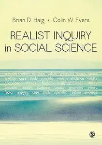 Realist Inquiry in Social Science (Repost)