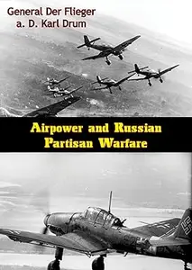 Airpower and Russian Partisan Warfare (Repost)