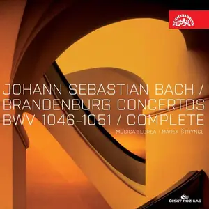 Musica Florea, Marek Štryncl - J.S. Bach: Brandenburg Concertos Nos. 1-6 BWV1046-1051 (2008)