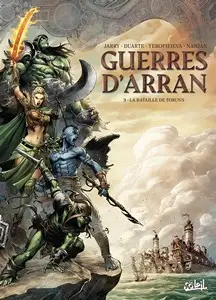 Guerres d'Arran - Tome 3 - La bataille de Torunn