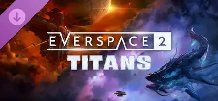 EVERSPACE 2 Titans (2024) v1.3.43751