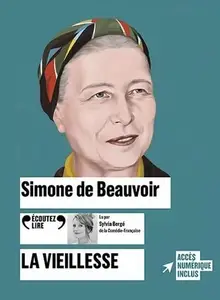 Simone de Beauvoir, "La vieillesse"