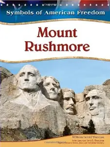 Mount Rushmore (Symbols of American Freedom)