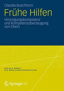 Frühe Hilfen: Versorgungskompetenz und Kompetenzüberzeugung von Eltern