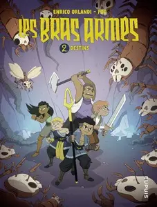 Les bras armés - Tome 2 - Destins