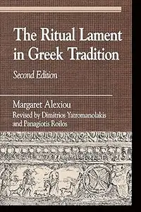 The Ritual Lament in Greek Tradition, 2nd Edition  Ed 2