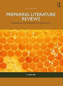 Preparing Literature Reviews: Qualitative and Quantitative Approaches, 6th Edition