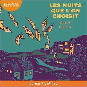 Élise Costa, "Les nuits que l'on choisit: Chroniques judiciaires en France"