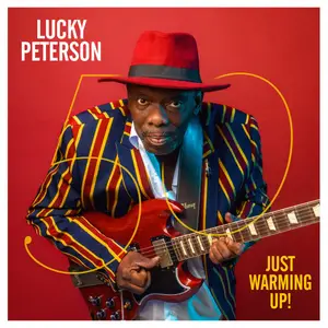 Lucky Peterson - 50: Just Warming Up! (2019)