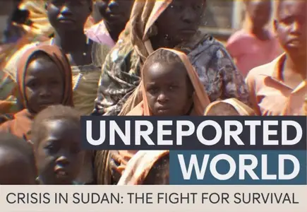 CH4 Unreported World - Crisis in Sudan: The Fight for Survival (2025)