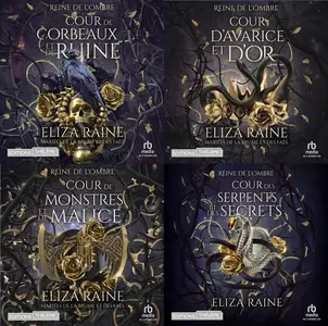 Eliza Raine, "Reine de L’Ombre", 4 tomes
