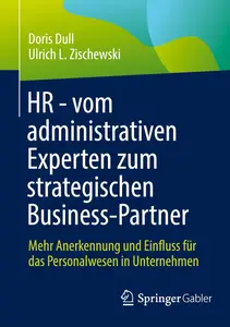 HR - vom administrativen Experten zum strategischen Business-Partner