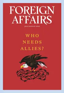 Foreign Affairs - July/August 2025