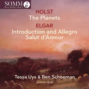 Tessa Uys & Ben Schoeman - Holst: The Planets - Elgar: Introduction & Allegro, Op. 47 & Salut d'amour, Op. 12 (2025) [24/96]