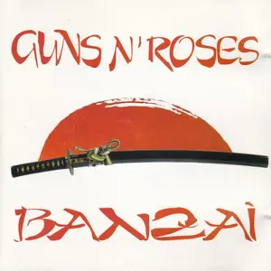 Guns N' Roses - Banzai (1992)